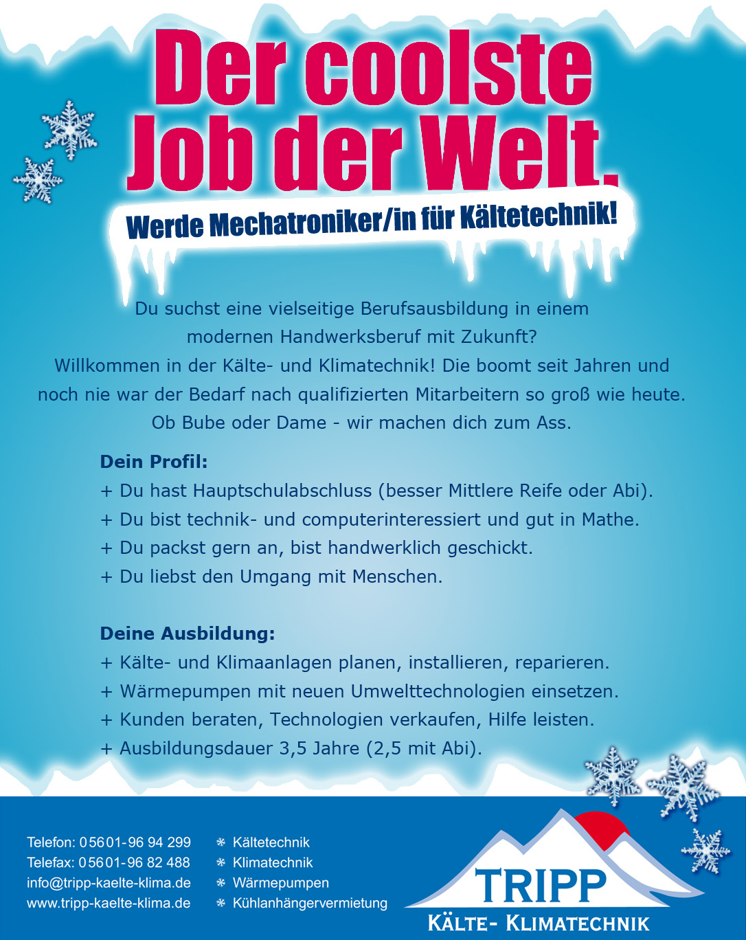 Auszubildender als Mechatroniker/in für Kältetechnik Tripp Kälte- Klimatechnik